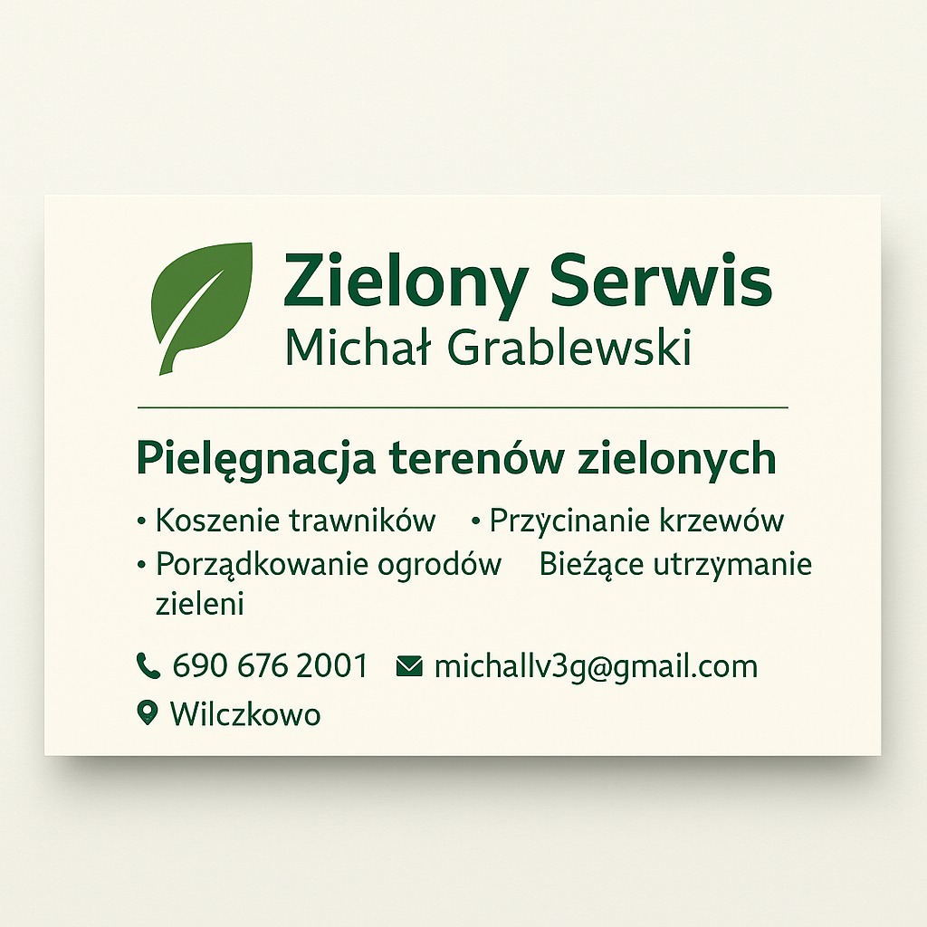 Wizytówka firmy 'Zielony Serwis' Michała Grablewskiego, oferującej pielęgnację terenów zielonych: koszenie trawników, przycinanie krzewów i porządkowanie ogrodów.