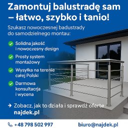 Zapraszamy do skorzystania z bezpłatnej wyceny balustrady – przygotujemy ją w ciągu 1 dnia roboczego. Wystarczy wypełnić formularz na:
👉 najdek.pl/konfigurator
Jesteśmy producentem – oferujemy konkurencyjne ceny, bez pośredników. Chętnie doradzimy!