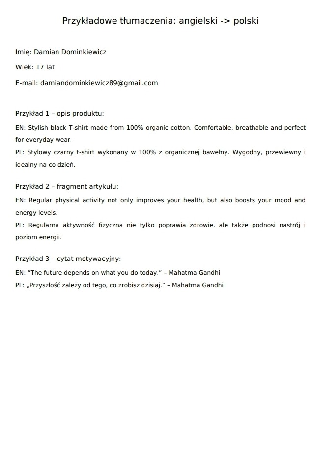 Dokument z przykładami tłumaczeń z języka angielskiego na polski, obejmujący opisy produktów, fragmenty artykułów i cytaty motywacyjne. Damian Dominkiewicz.
