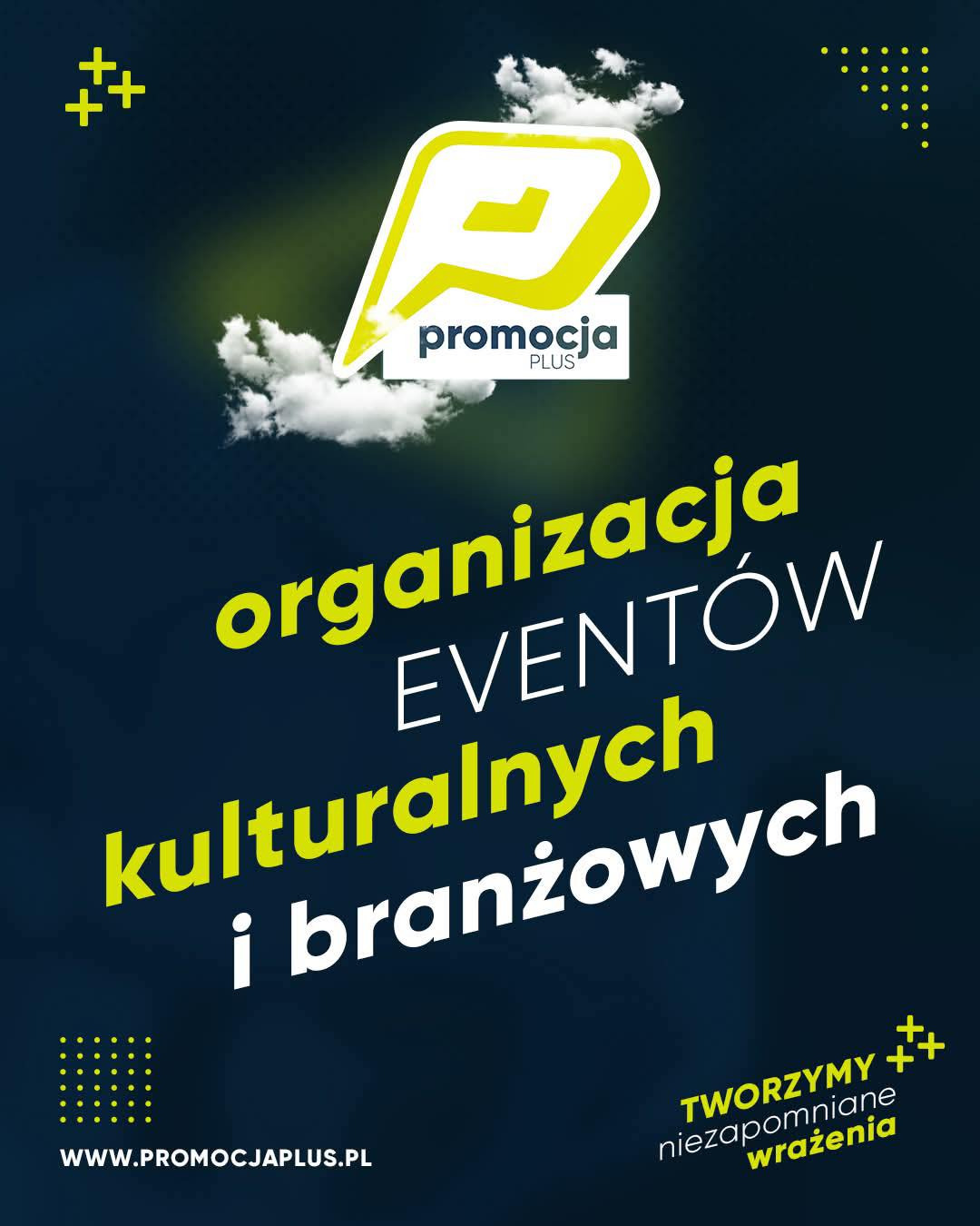 Grafika reklamowa 'Promocja Plus' z hasłem 'Organizacja eventów kulturalnych i branżowych'. Żółto-biała kolorystyka na ciemnym tle.