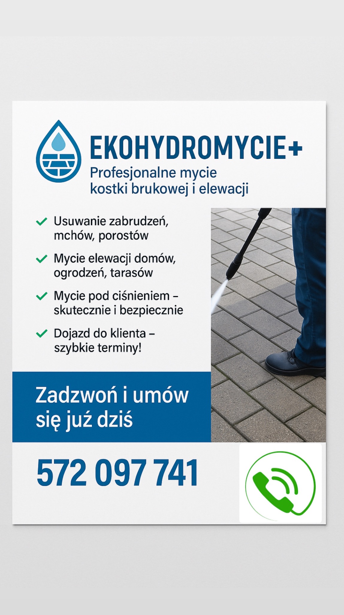 Reklama firmy EkoHydromycie+ oferującej mycie kostki brukowej i elewacji pod ciśnieniem, z numerem telefonu i hasłami: usuwanie zabrudzeń, dojazd do klienta.