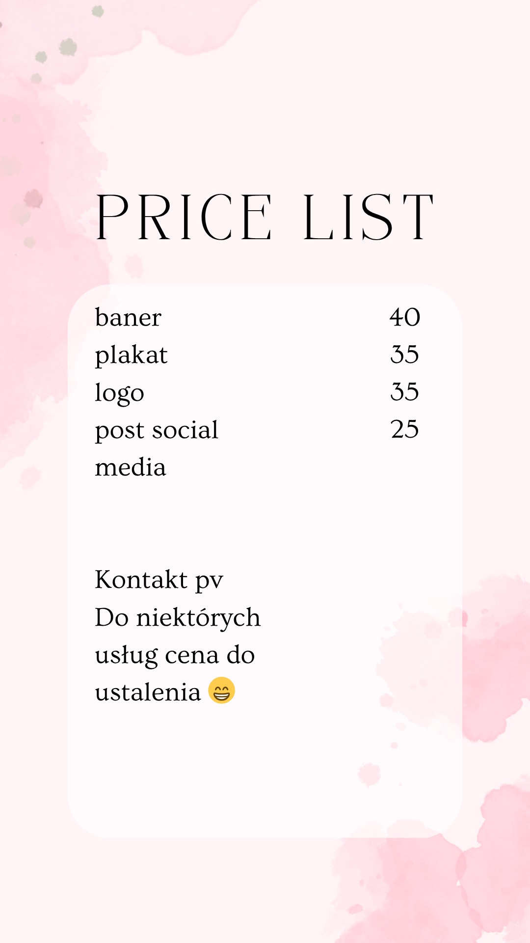 Cennik usług graficznych: baner, plakat, logo, posty social media. Różowe tło z akwarelowymi plamami. Kontakt i ceny niektórych usług do ustalenia.