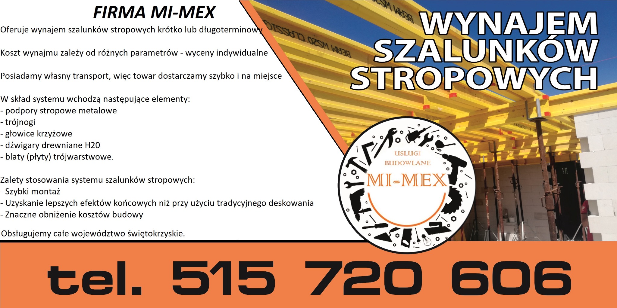 Wynajem szalunków stropowych: żółte podpory i dźwigary, metalowe podpory, logo firmy MI-MEX, kontakt telefoniczny. Usługi budowlane w woj. świętokrzyskim.