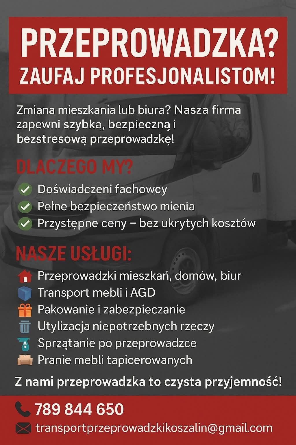 Profesjonalne przeprowadzki mieszkań, domów i biur. Szybka, bezpieczna i bezstresowa usługa. Transport mebli i AGD, pakowanie, utylizacja, sprzątanie i pranie tapicerki.