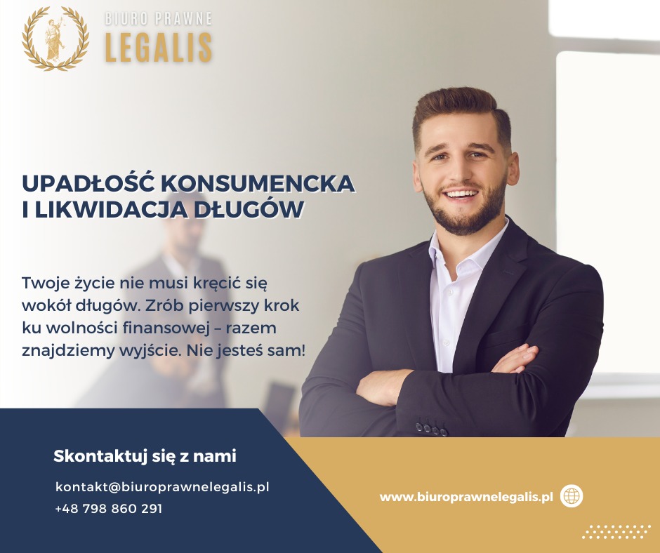 Mężczyzna w garniturze uśmiecha się na tle reklamy biura prawnego z hasłem 'Upadłość konsumencka i likwidacja długów'. Kontakt i adres strony w dolnej części.