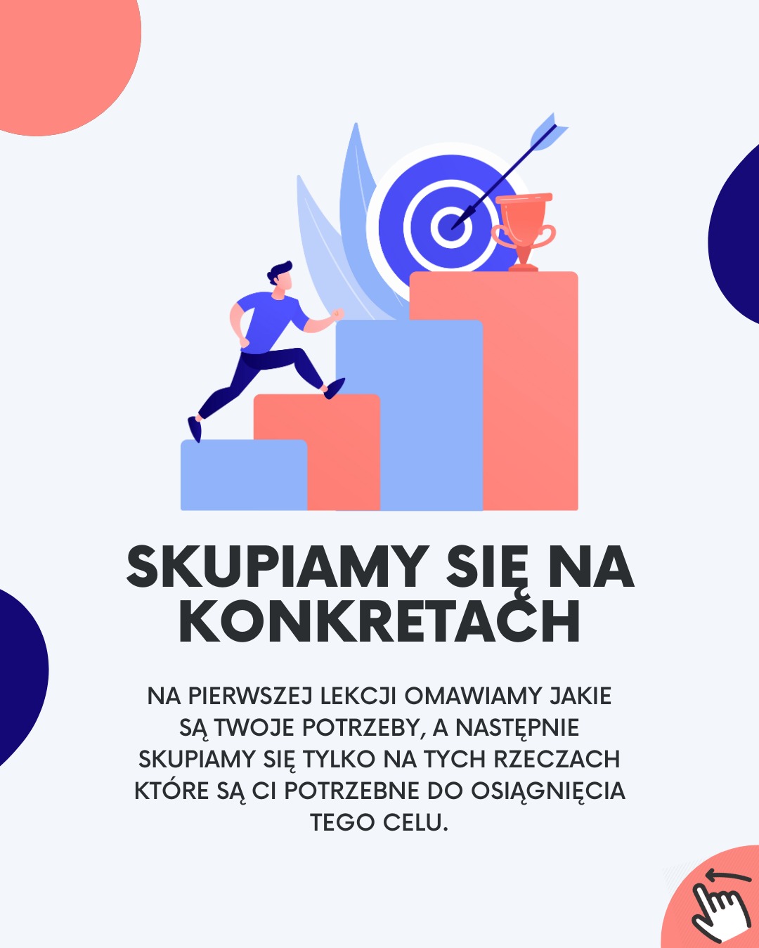 Ilustracja: osoba wbiega po schodach do celu (tarczy z nagrodą), z tekstem 'Skupiamy się na konkretach' i opisem indywidualnego podejścia do potrzeb ucznia.