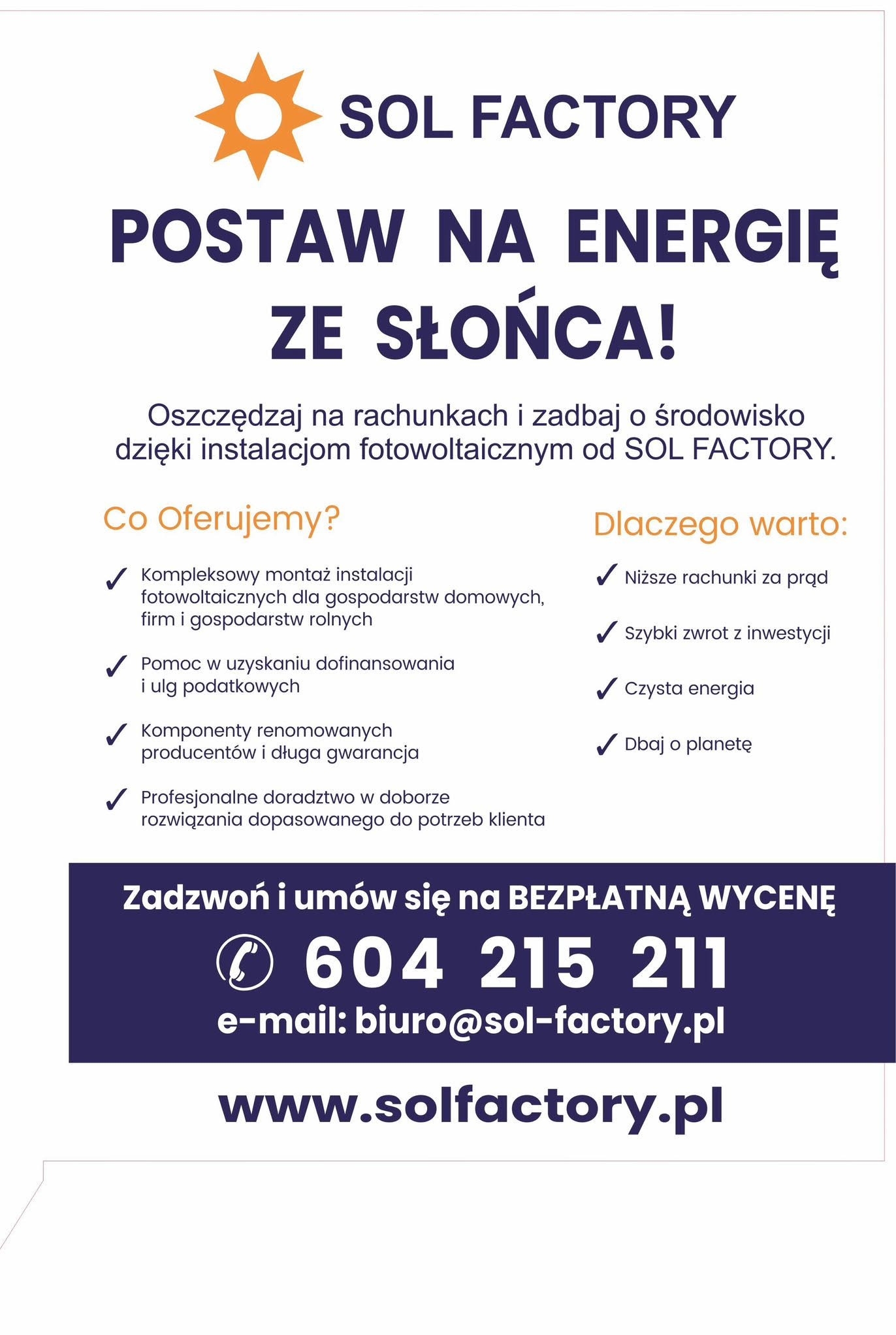 SOL FACTORY: Kompleksowy montaż instalacji fotowoltaicznych, pomoc w dofinansowaniu, komponenty renomowanych producentów. Zadzwoń po bezpłatną wycenę!