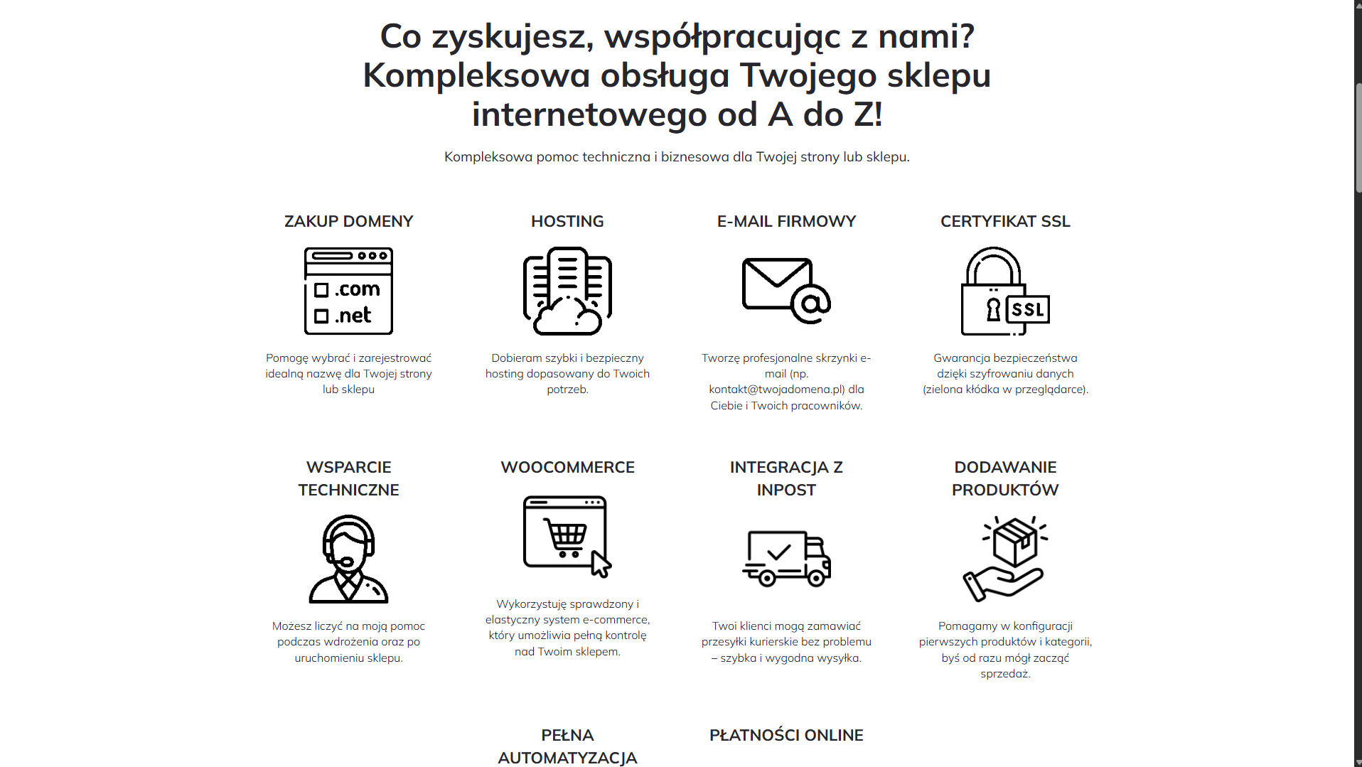 Kompleksowa obsługa sklepu internetowego: zakup domeny, hosting, e-mail firmowy, certyfikat SSL, wsparcie techniczne, WooCommerce, integracja z InPost, dodawanie produktów.