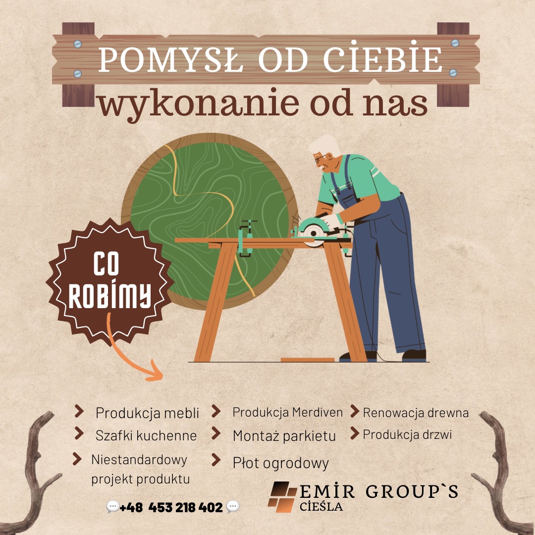 Grafika reklamowa firmy meblarskiej: stolarz przy pracy, hasło 'Pomysł od Ciebie, wykonanie od nas', oferta obejmuje produkcję mebli i montaż parkietu.