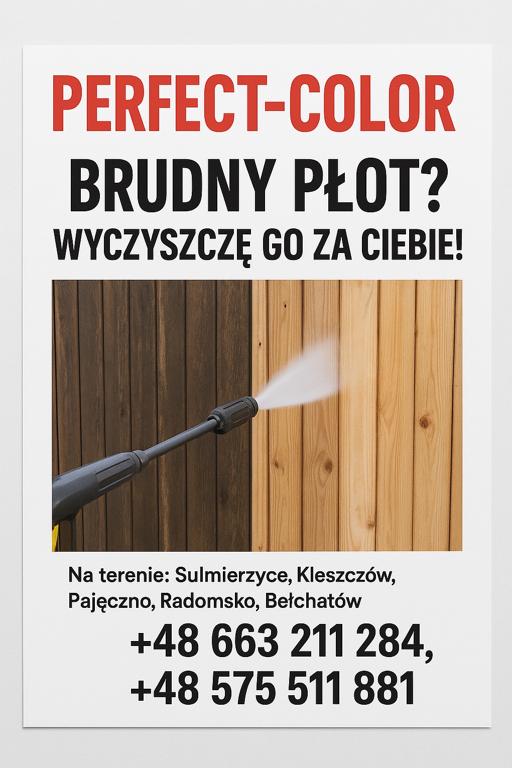 Plakat reklamowy czyszczenia płotów w Sulmierzycach. Płot podzielony na dwie części: brudną i czystą, czyszczony myjką ciśnieniową. Numery telefonów.