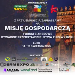 Plakat informujący o misji gospodarczej w Łucku, 14-16 kwietnia 2025. W tle wieża zamkowa, logotypy organizatorów i partnerów, nazwa wydarzenia w centralnej części plakatu.