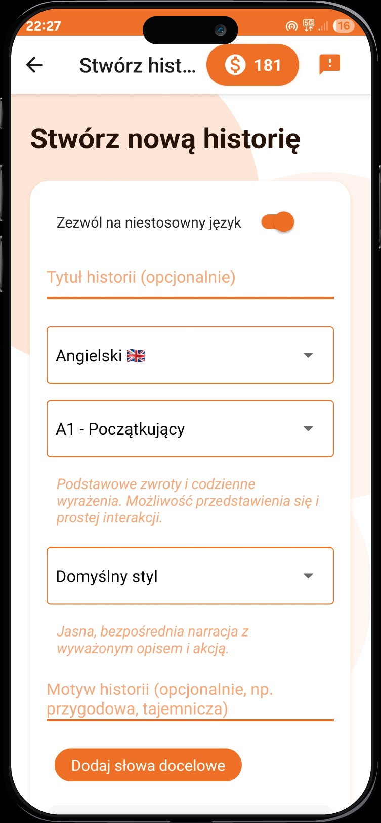 Ekran smartfona z interfejsem aplikacji do nauki języka angielskiego. Widoczne opcje wyboru poziomu, stylu i motywu historii. Dodawanie słów docelowych.