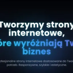Napis: Tworzymy strony internetowe, które wyróżniają Twój biznes. Profesjonalne, responsywne, szybkie i estetyczne strony dostosowane do potrzeb.