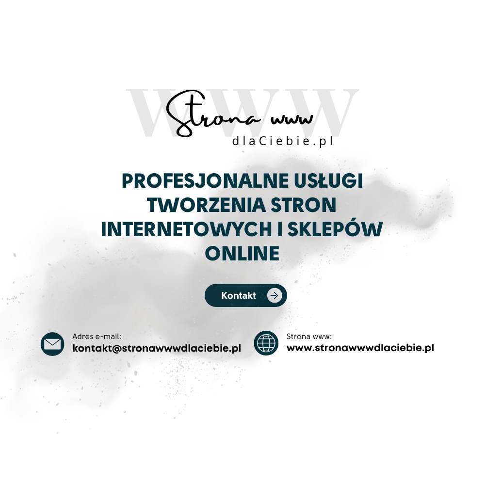 Grafika: Profesjonalne usługi tworzenia stron i sklepów internetowych, adres e-mail i strona www: kontakt@stronawwwdlaciebie.pl, www.stronawwwdlaciebie.pl.