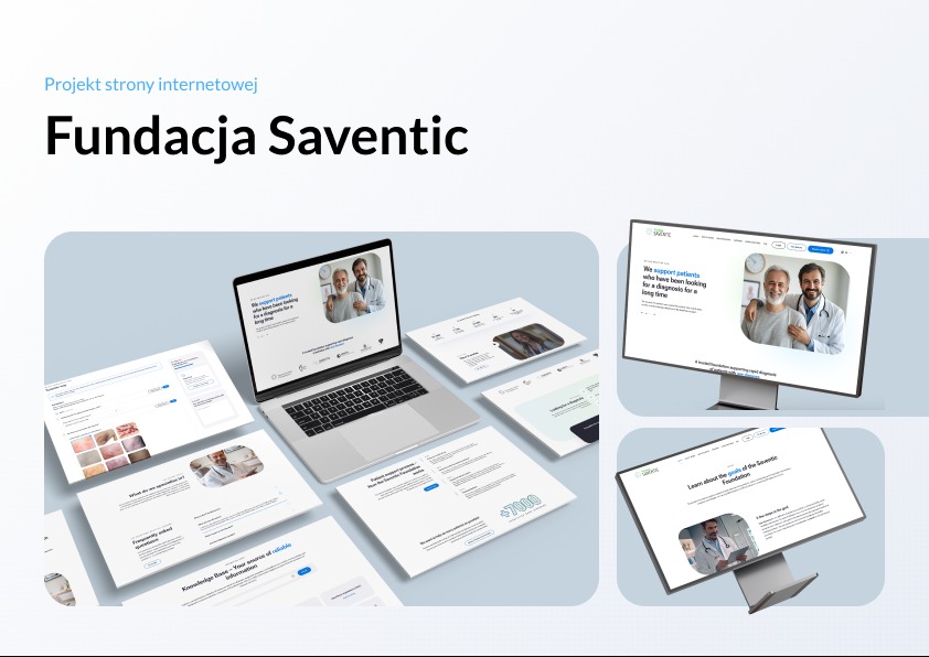 Projekt strony internetowej Fundacji Saventic, prezentowany na laptopie, monitorze i luźnych kartkach. Minimalistyczny design, medyczna tematyka. Widoczne elementy interfejsu.