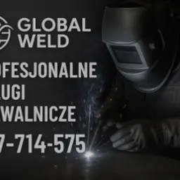 Spawacz w masce i rękawicach wykonuje spawanie, iskry, logo Global Weld, napis: Profesjonalne Usługi Spawalnicze, numer telefonu na czarnym tle.