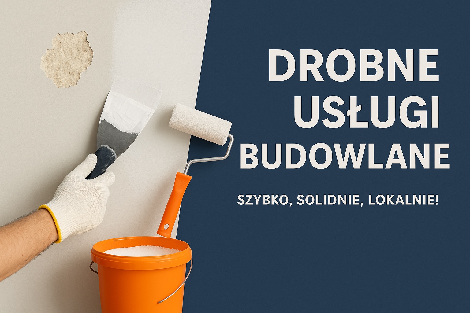 Gładź szpachlowa nakładana na ścianę, obok wałek malarski i wiadro farby. Reklama usług budowlanych z hasłem: szybko, solidnie, lokalnie.