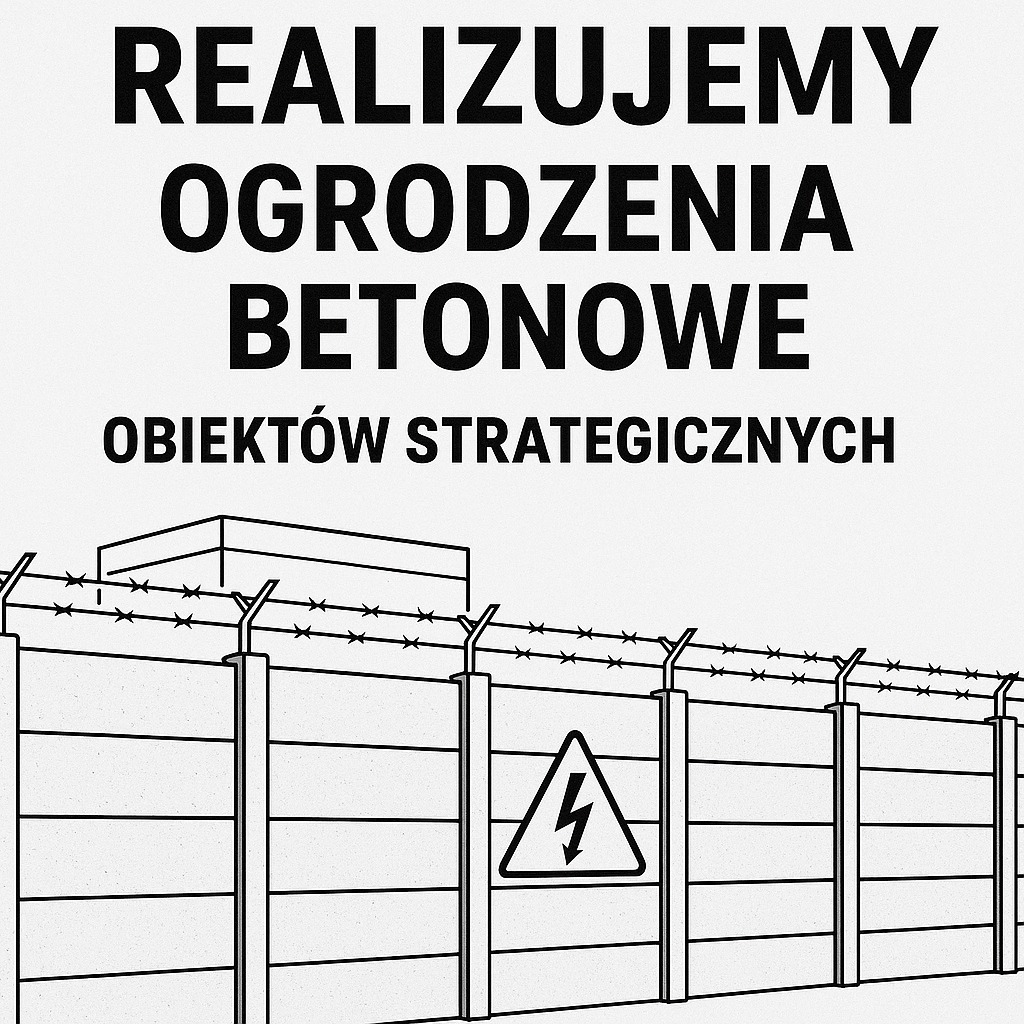 Ilustracja betonowego ogrodzenia z drutem kolczastym i znakiem ostrzegawczym, otaczającego obiekt strategiczny. Napis: Realizujemy ogrodzenia betonowe obiektów strategicznych.
