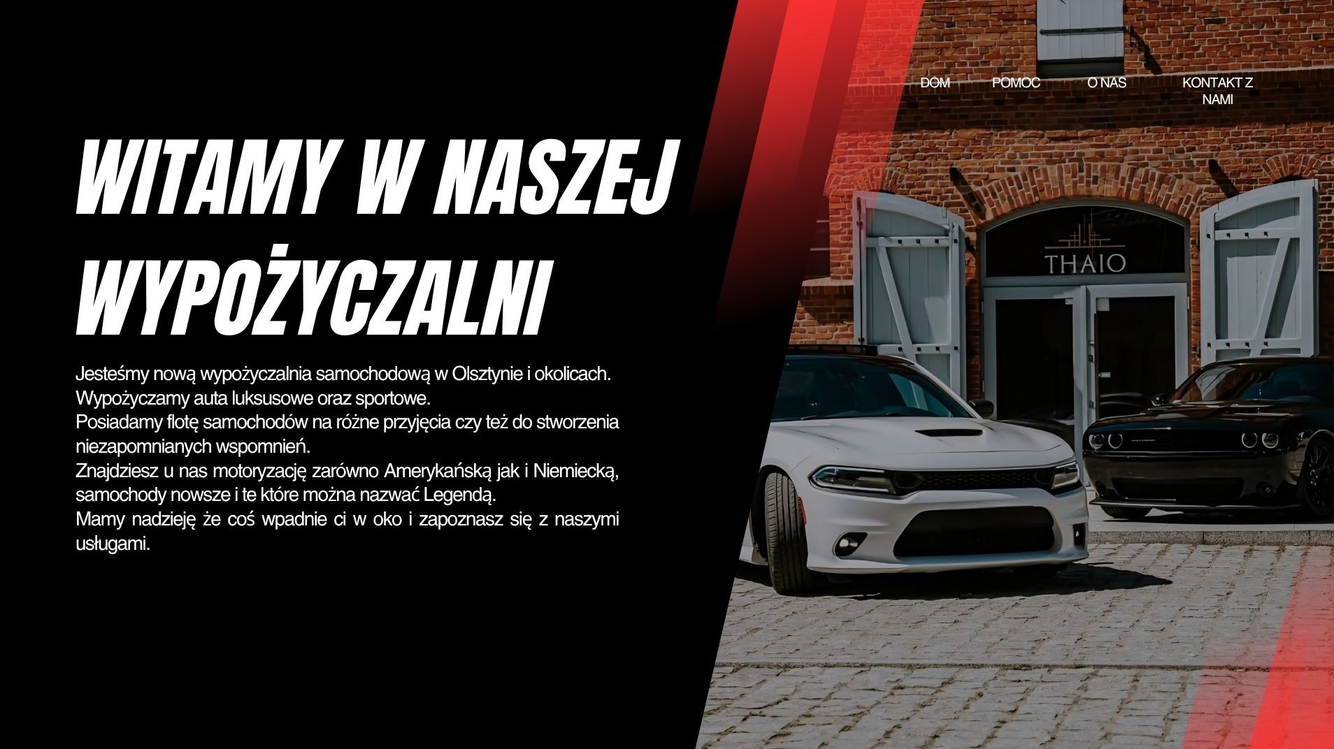 Reklama wypożyczalni samochodów: biały i czarny sportowy samochód na tle budynku z cegły z logo firmy 'THAIO' nad wejściem.