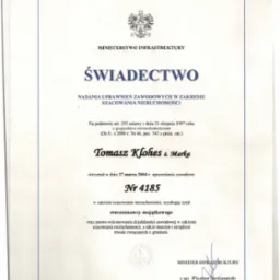 Świadectwo nadania uprawnień zawodowych w zakresie szacowania nieruchomości, wydane przez Ministerstwo Infrastruktury Tomaszowi Klohes s. Marka, nr 4185.