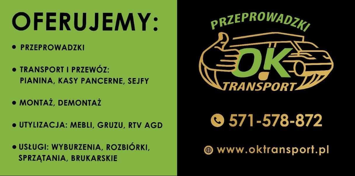 Oferta firmy transportowej OK Transport: przeprowadzki, transport pianin, kas pancernych, sejfów, montaż i demontaż, utylizacja, wyburzenia, sprzątanie, brukarstwo.