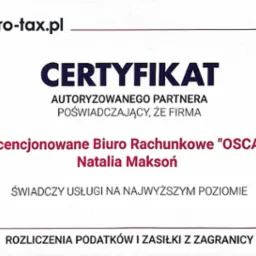Certyfikat autoryzowanego partnera Euro-tax.pl dla Biura Rachunkowego OSCAR Natalia Maksoń. Rozliczenia podatków i zasiłki z zagranicy.