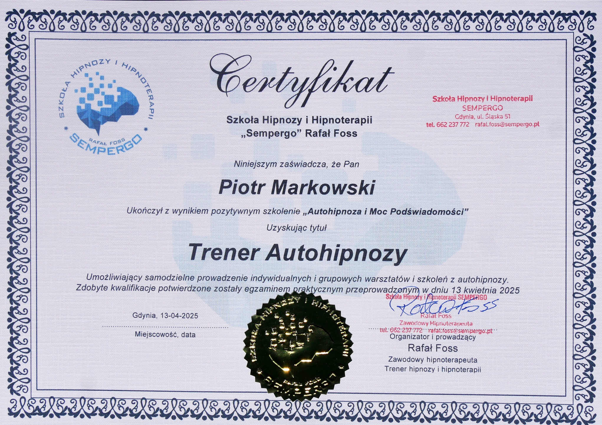 Certyfikat ukończenia szkolenia z autohipnozy, wystawiony przez Szkołę Hipnozy i Hipnoterapii 'Sempergo' Rafał Foss, z pieczęcią i podpisem.