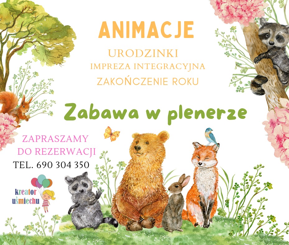 Ilustracja zapraszająca na animacje w plenerze: urodziny, imprezy integracyjne, zakończenie roku. Grafika z leśnymi zwierzętami i napisem 'Zabawa w plenerze'.