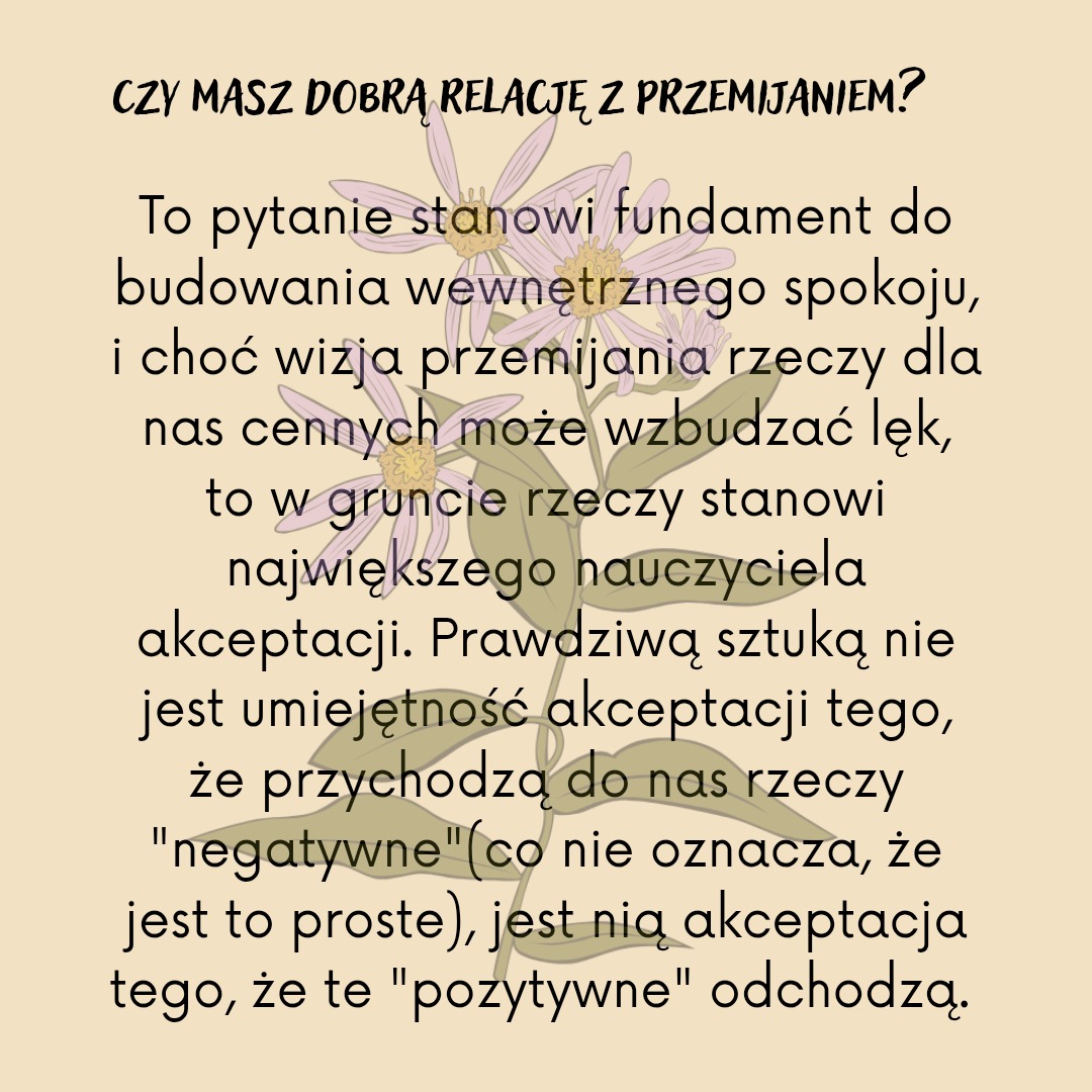 Grafika z pytaniem o relację z przemijaniem, otoczona rysunkiem kwiatów. Tekst o budowaniu spokoju i akceptacji przemijania.
