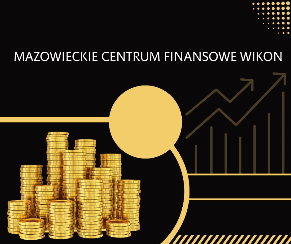 Grafika Mazowieckiego Centrum Finansowego WIKON z piramidą złotych monet i wykresem wzrostu na czarnym tle.
