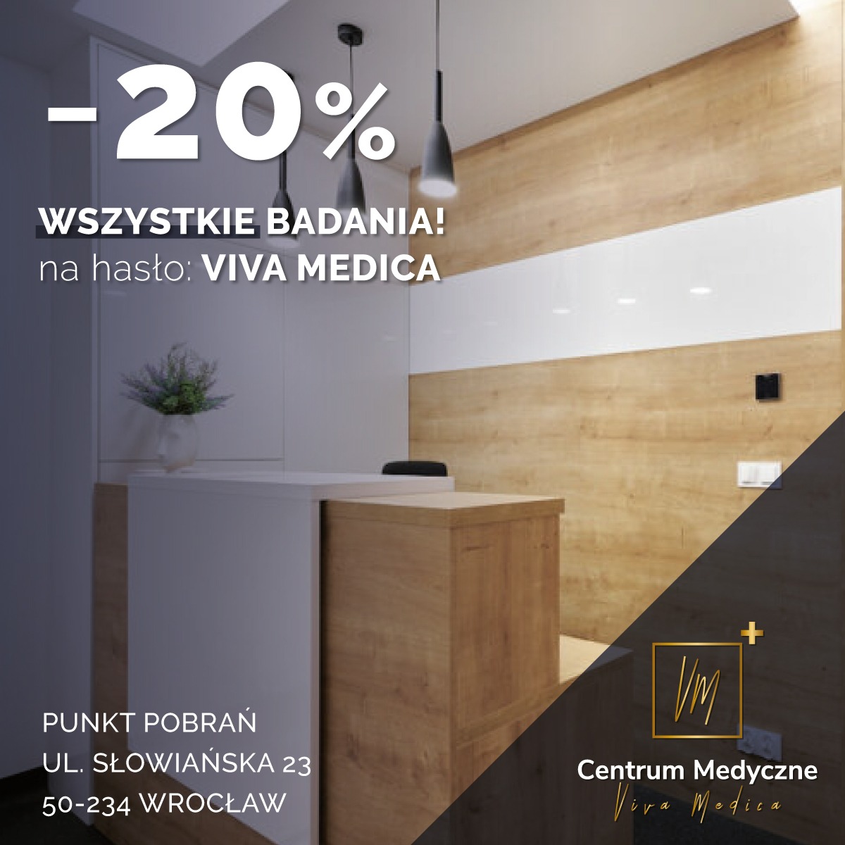 Promocja -20% na badania w Centrum Medycznym Viva Medica. Nowoczesne wnętrze punktu pobrań z drewnianą ladą i adresem we Wrocławiu.