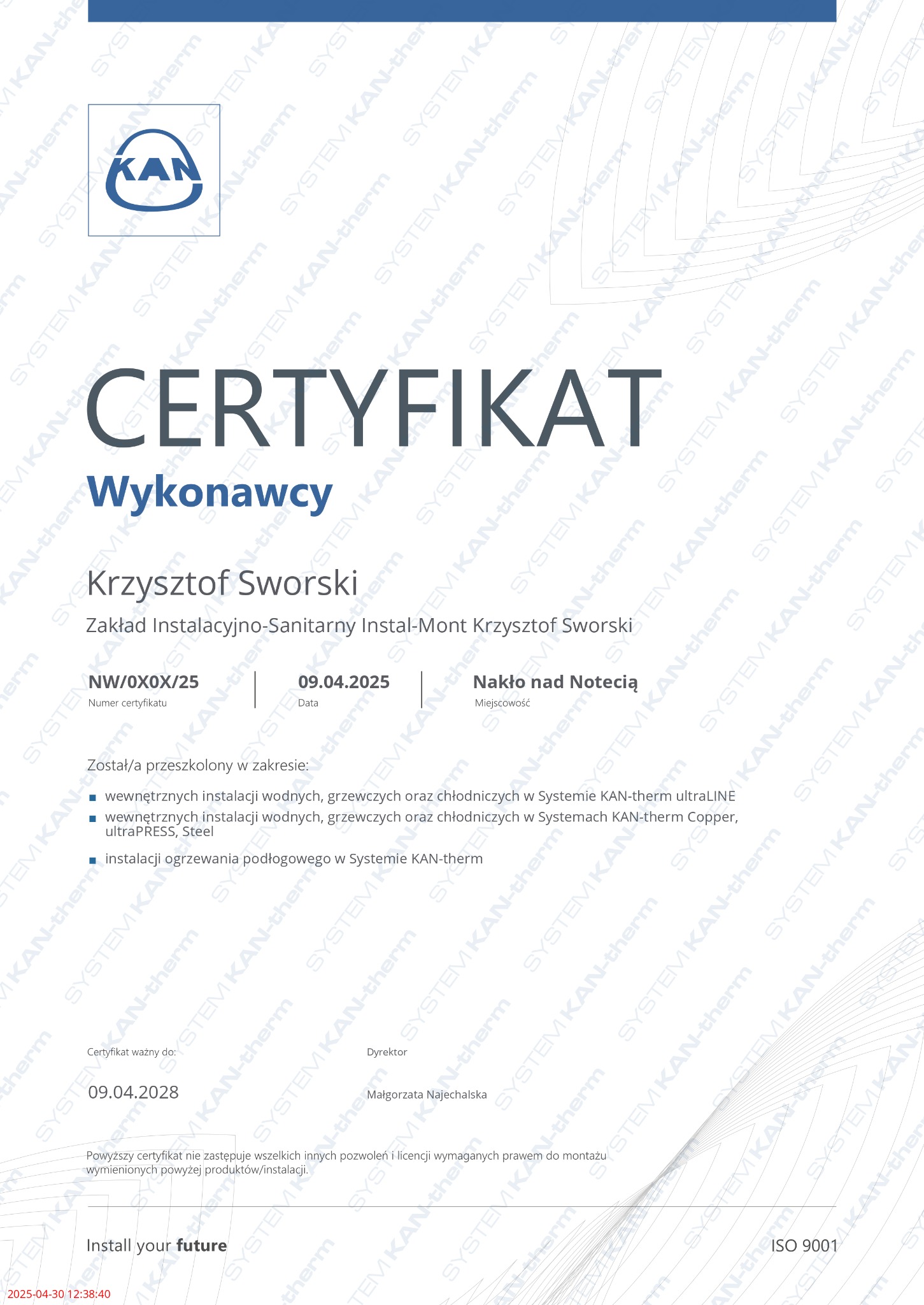 Certyfikat wykonawcy instalacji KAN-therm Krzysztofa Sworskiego z Nakła nad Notecią, ważny do 09.04.2028, potwierdzający przeszkolenie w zakresie instalacji.