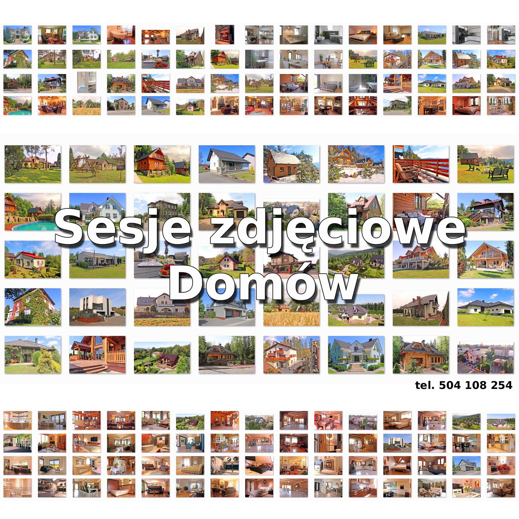 Kompilacja zdjęć domów i wnętrz, prezentująca różnorodne style architektoniczne i aranżacje wnętrz. Na środku napis 'Sesje zdjęciowe Domów' i numer telefonu.
