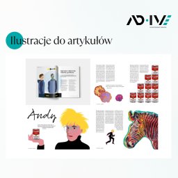 AD-IVE KATARZYNA BURACZYŃSKA-KAMAL ANNA KUŹMIŃSKA-SOLIMAN S.C. - Ilustracje do artykułów z motywami Andy'ego Warhola, mózgu i zebry, w stylu reklamowym. Widoczne logo firmy AD-IVE.