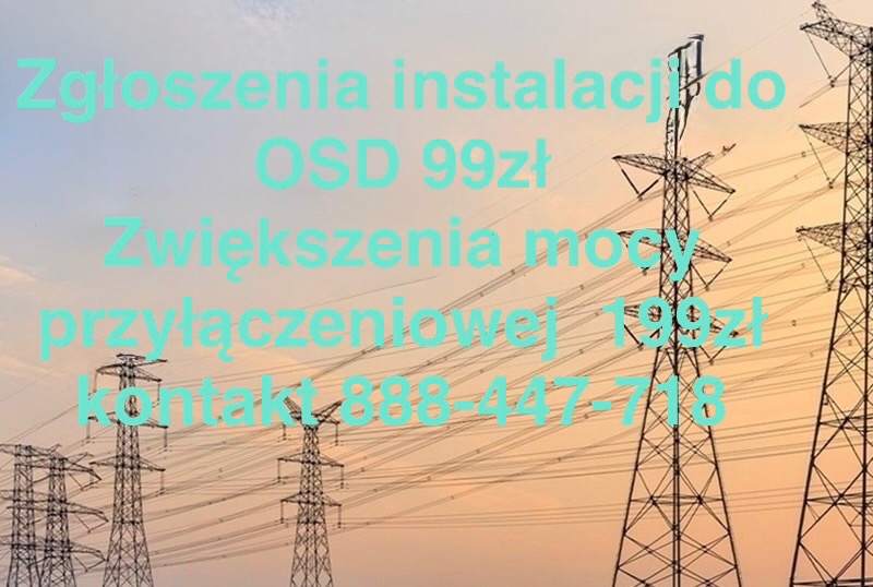 Słupy wysokiego napięcia na tle nieba z informacją o zgłoszeniach instalacji do OSD i zwiększeniu mocy przyłączeniowej oraz numerem telefonu kontaktowego.