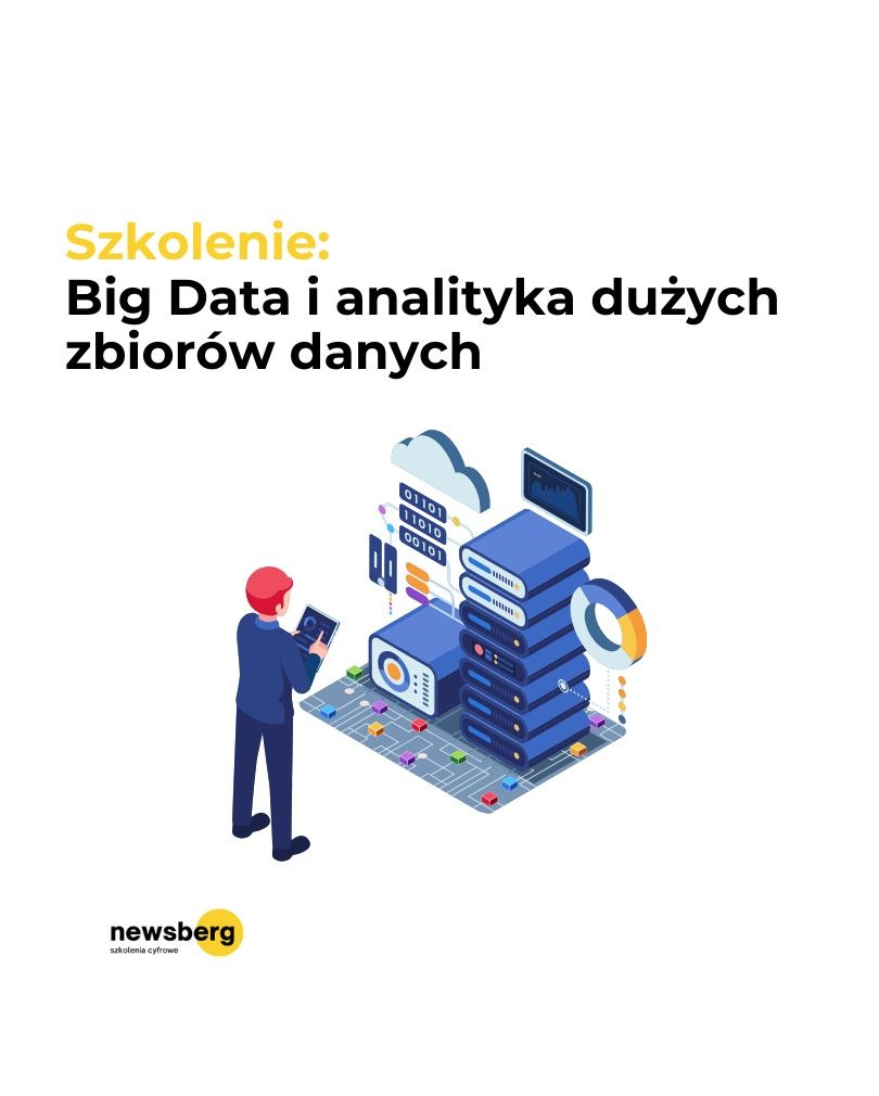 Ilustracja szkolenia Big Data: mężczyzna analizuje dane na tablecie, obok serwery, chmura i wykresy. Logo newsberg. Zapisy otwarte.