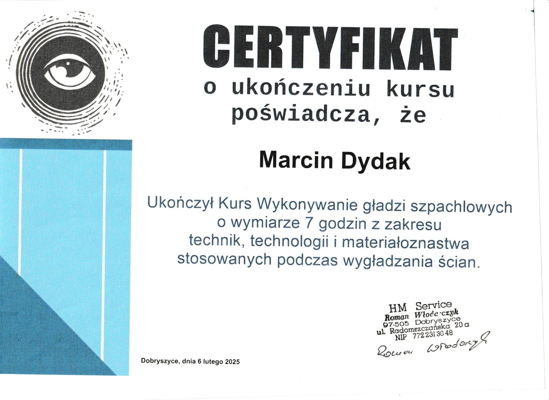 Certyfikat ukończenia kursu wykonywania gładzi szpachlowych dla Marcina Dydaka. Dokument potwierdza kwalifikacje w zakresie technik i materiałoznawstwa.