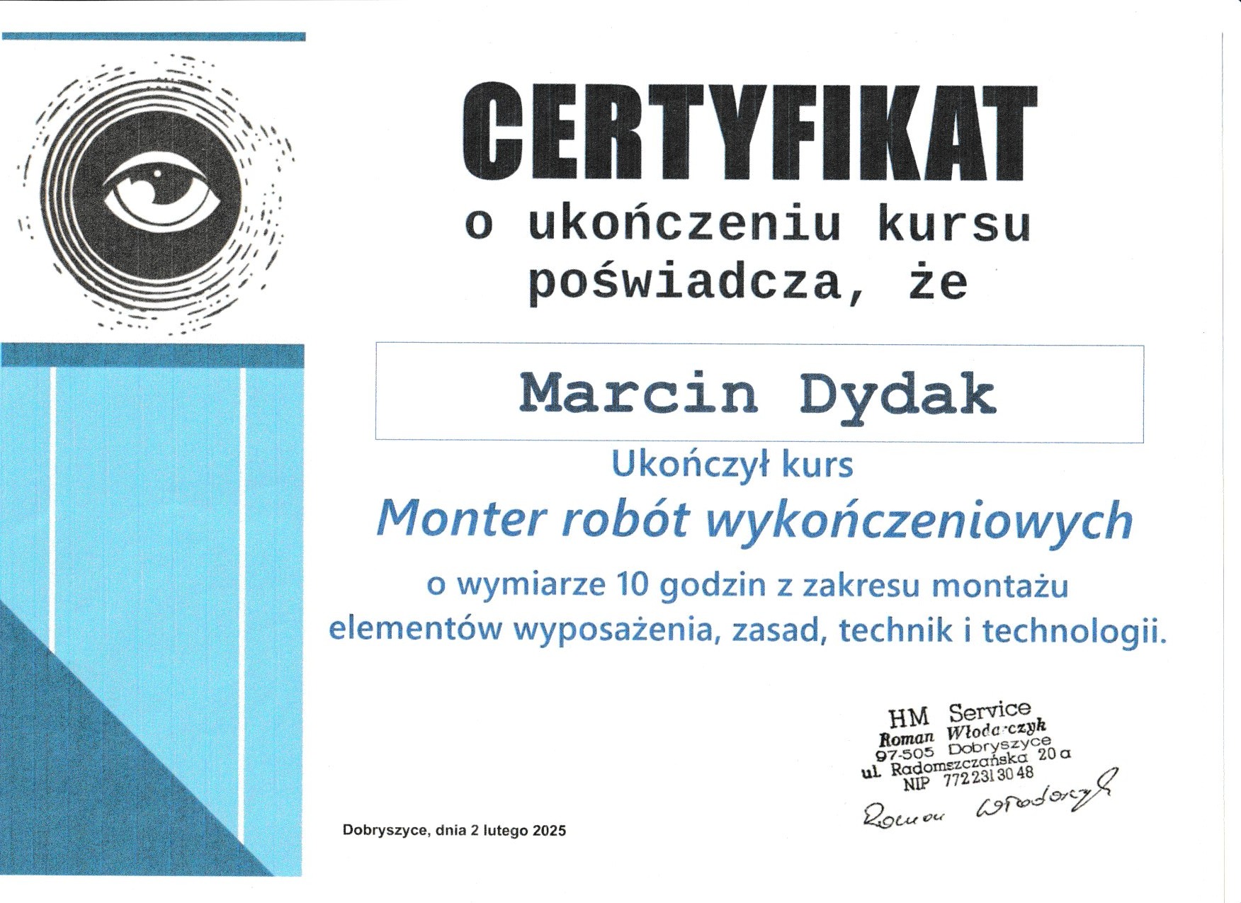 Certyfikat ukończenia kursu montera robót wykończeniowych dla Marcina Dydaka, wydany przez HM Service z Dobryszyc.