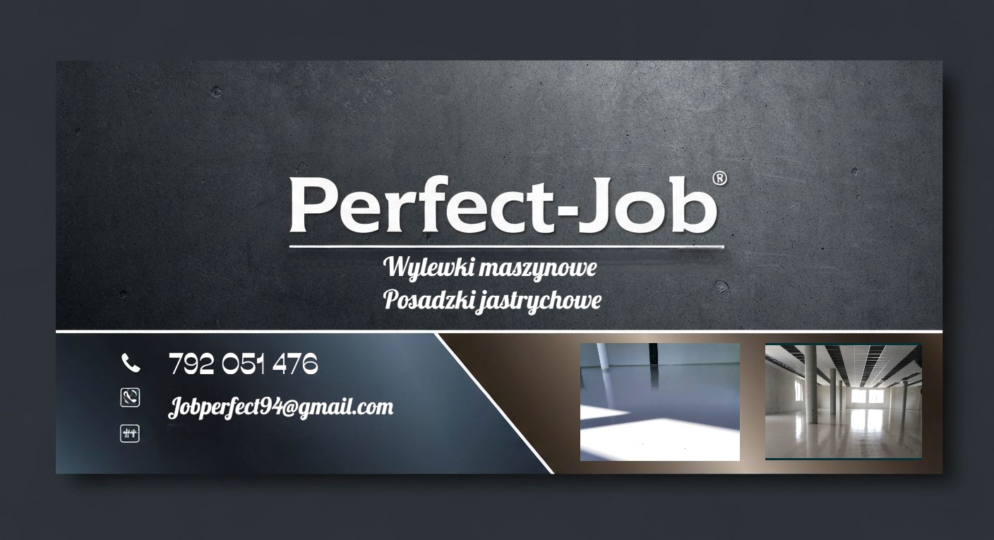 Baner firmy Perfect-Job: wylewki maszynowe i posadzki jastrychowe. Kontakt: 792 051 476, jobperfect94@gmail.com. Dwa zdjęcia realizacji: błyszcząca posadzka.