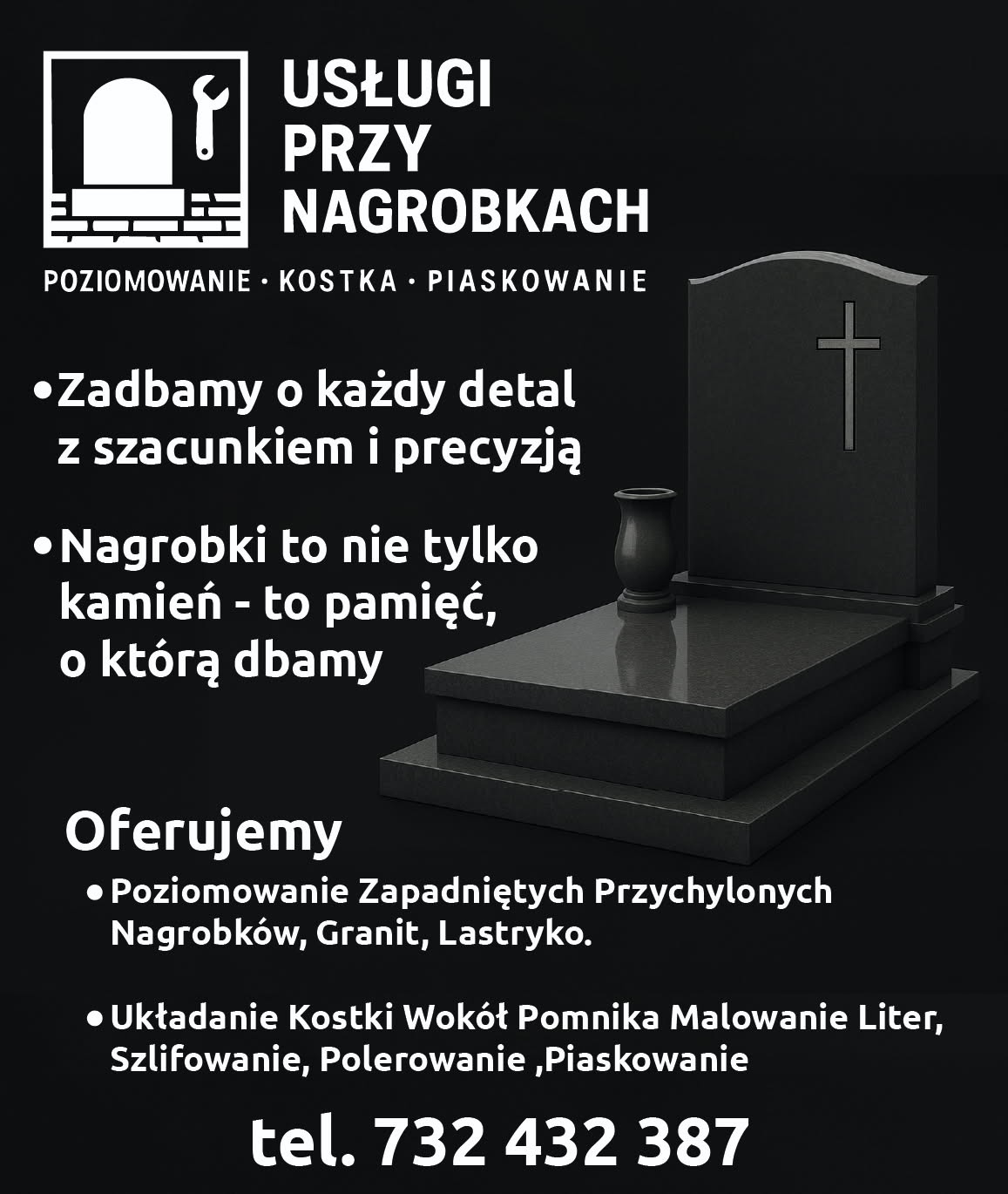 Czarno-biała reklama usług kamieniarskich: poziomowanie, układanie kostki wokół pomnika, piaskowanie, szlifowanie nagrobków. Widoczny nagrobek z krzyżem.