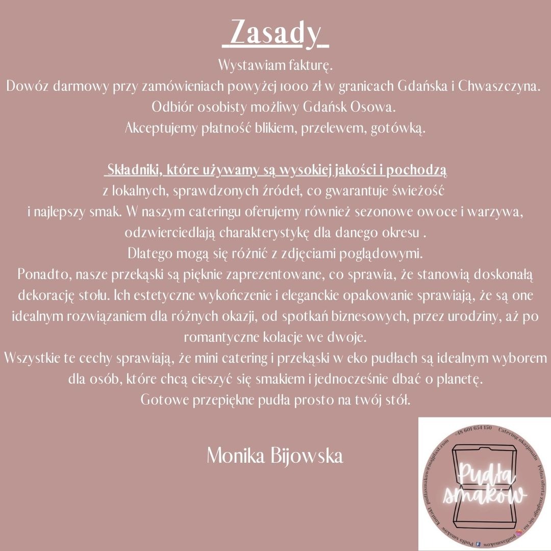 Tekst informacyjny o zasadach, składnikach i ofercie cateringowej w eko pudełkach, z danymi kontaktowymi firmy 'Pudła Smaków' i imieniem Monika Bijowska.