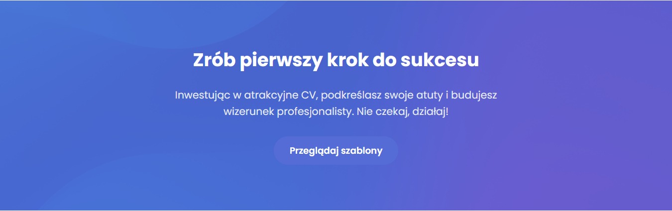 Baner reklamowy z hasłem: Zrób pierwszy krok do sukcesu. Zachęca do inwestycji w CV i budowania profesjonalnego wizerunku. Fioletowe tło, białe napisy, przycisk: Przeglądaj szablony.