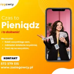 Reklama z uśmiechniętą kobietą w smartfonie, trzymającą banknoty dolarowe. Żółto-pomarańczowe tło z hasłem 'Czas to Pieniądz' i danymi kontaktowymi zasiegowcy.pl.