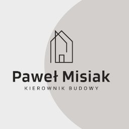 Kierownik Budowy - Paweł Misiak - Kompetentny Kierownik Budowy Turek