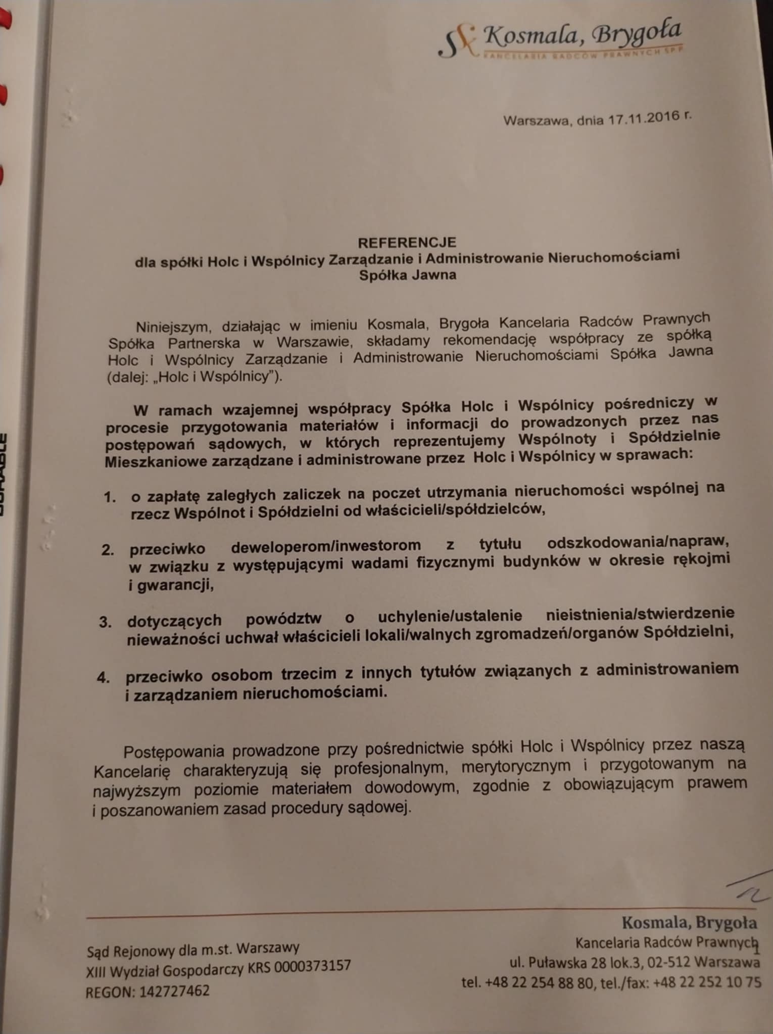 Referencje kancelarii radców prawnych Kosmala, Brygoła dla spółki Holc i Wspólnicy, dotyczące zarządzania nieruchomościami. Dokument z datą 17.11.2016.