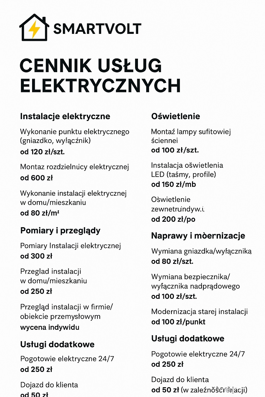 Cennik usług elektrycznych firmy Smartvolt: instalacje, oświetlenie, pomiary, przeglądy, naprawy i modernizacje. Wykaz cen za poszczególne usługi.