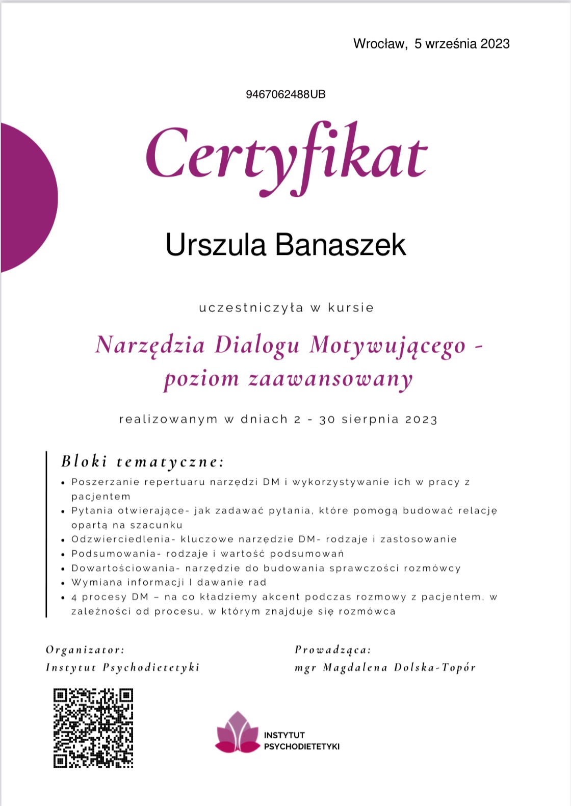Certyfikat ukończenia kursu 'Narzędzia Dialogu Motywującego' przez Urszulę Banaszek, wydany przez Instytut Psychodietetyki we Wrocławiu, 5 września 2023.