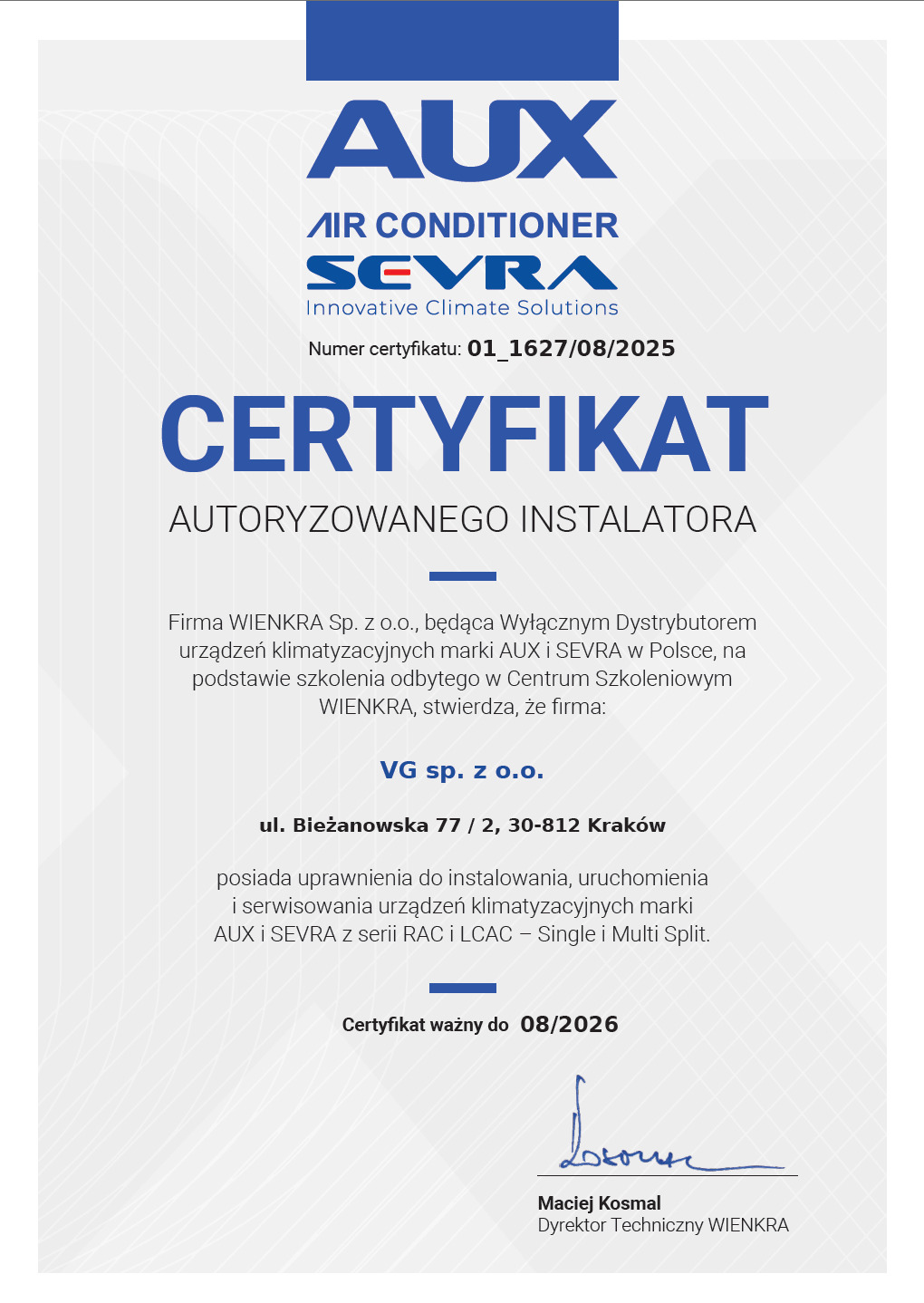 Certyfikat autoryzowanego instalatora klimatyzacji AUX i SEVRA firmy VG sp. z o.o. z datą ważności do 08/2026. Numer certyfikatu: 01_1627/08/2025.
