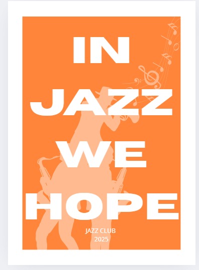 Pomarańczowy plakat z tekstem 'In Jazz We Hope', sylwetką muzyka z saksofonem i motywami muzycznymi. Minimalistyczny, graficzny design dla Jazz Club 2025.
