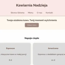 Strona internetowa kawiarni Nadzieja z menu napojów ciepłych: Espresso (8zł) i Americano (10zł). Układ w ciepłych barwach, z sekcjami Strona Główna, Menu, O nas, Kontakt.